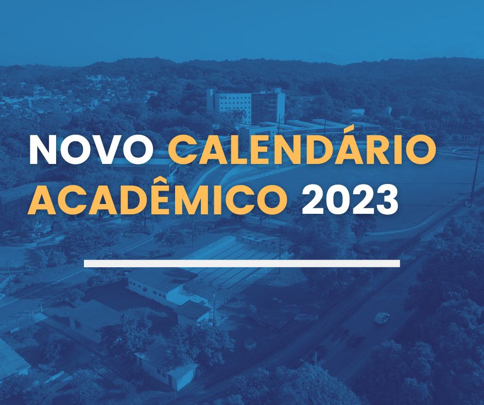 Imagem do campus com título Novo calendário acadêmico 